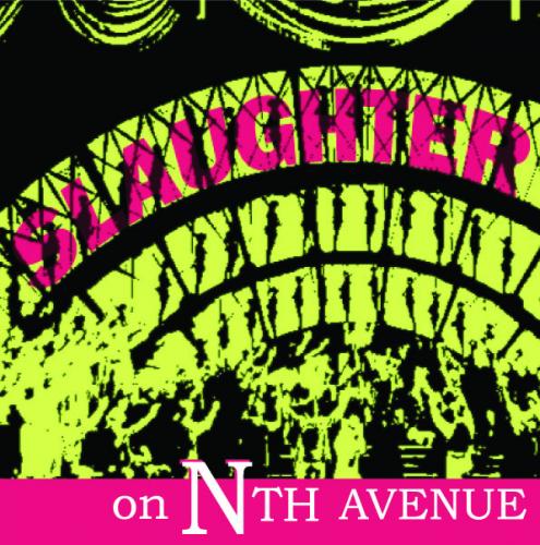 Slaughter on Nth Avenue